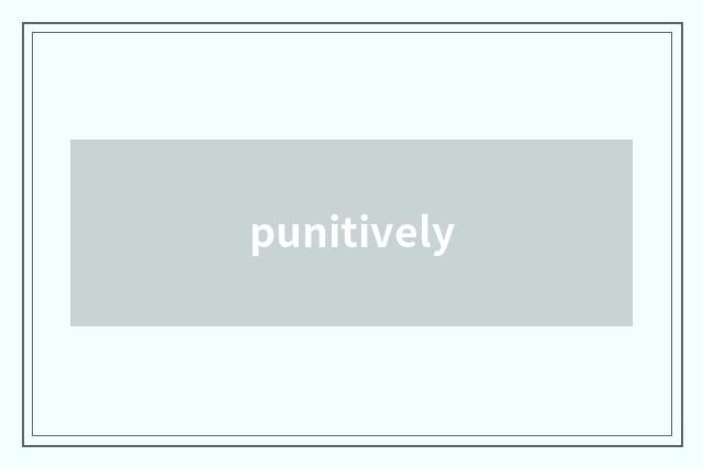 punitively