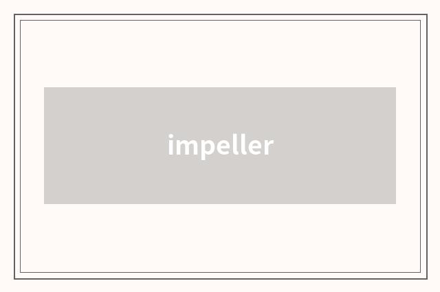 impeller