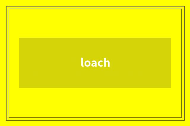 loach