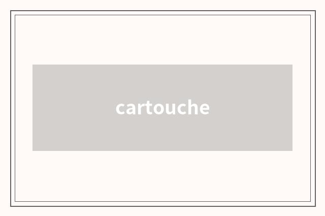 cartouche
