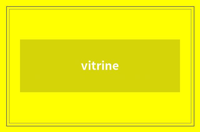 vitrine