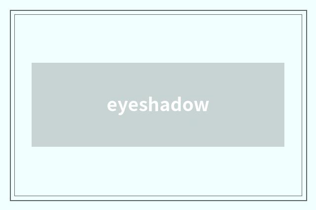 eyeshadow