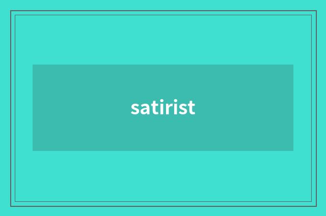 satirist