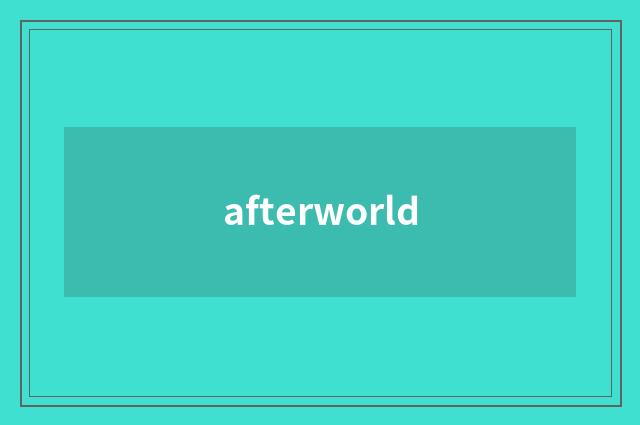 afterworld