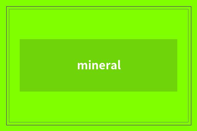 mineral
