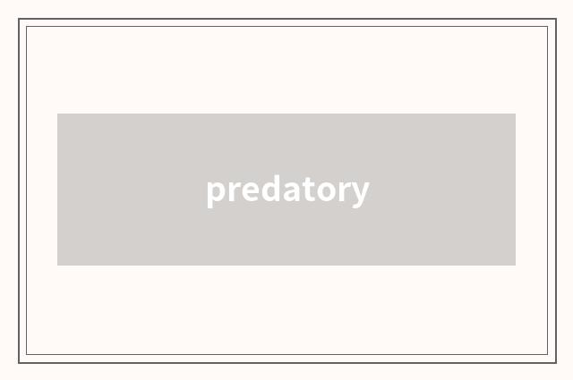 predatory