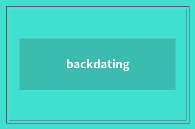 backdating
