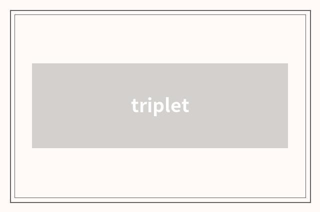triplet