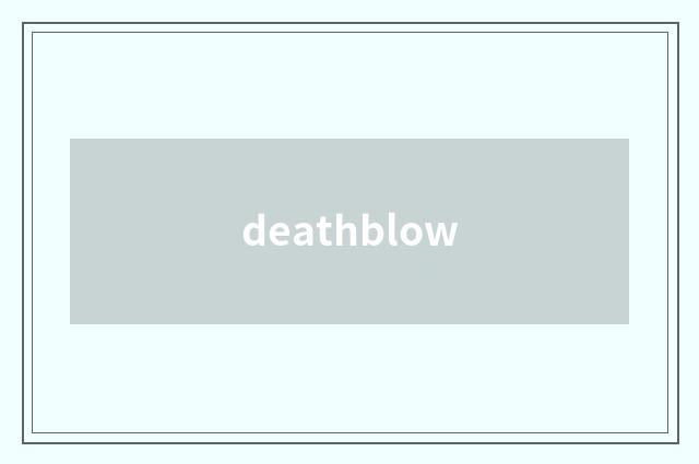 deathblow