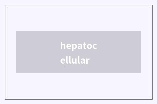hepatocellular