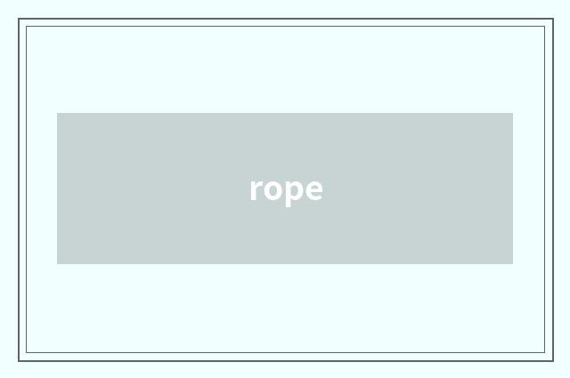 rope