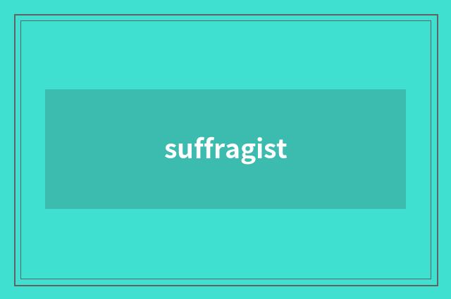 suffragist