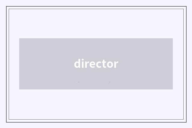 director