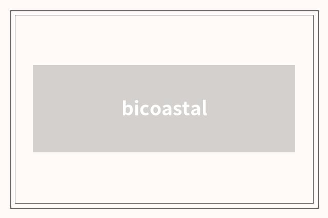 bicoastal