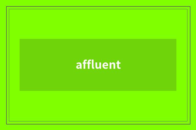 affluent