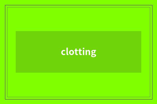 clotting