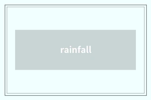 rainfall