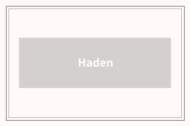 Haden