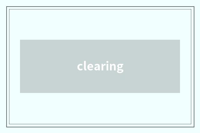 clearing