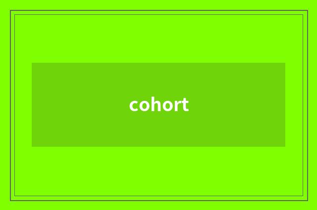 cohort