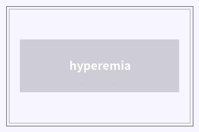 hyperemia