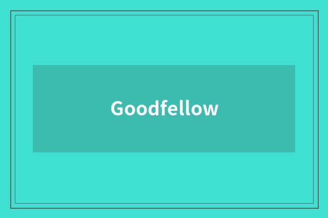 Goodfellow