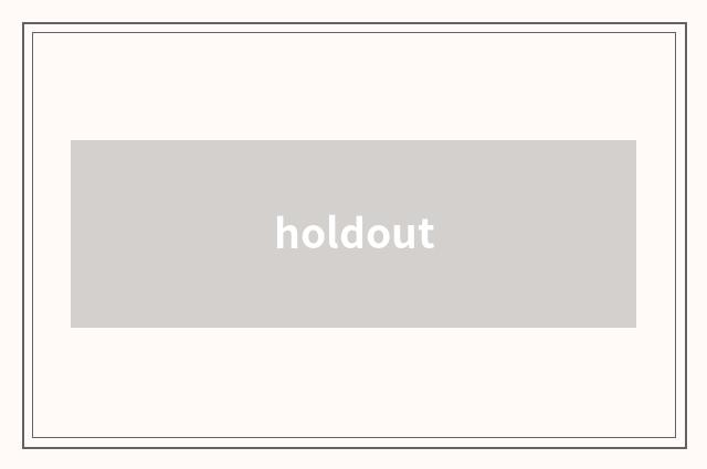 holdout