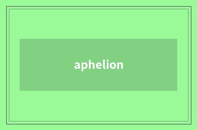 aphelion