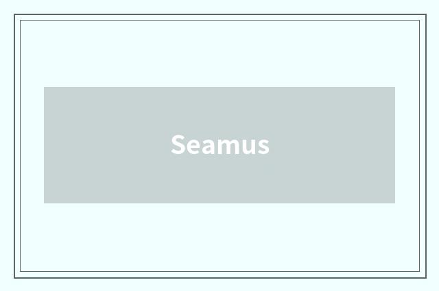 Seamus