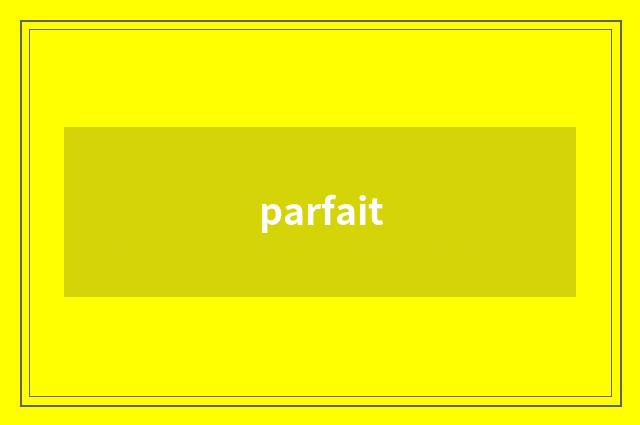 parfait