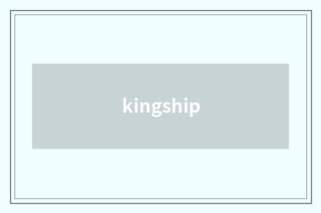 kingship