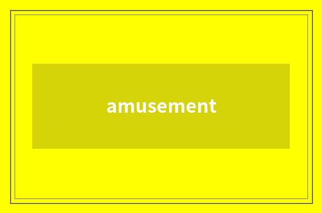 amusement