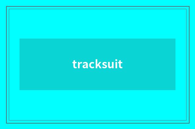 tracksuit