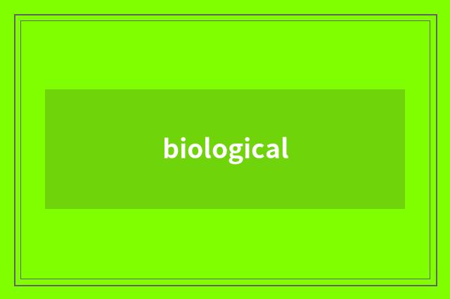 biological