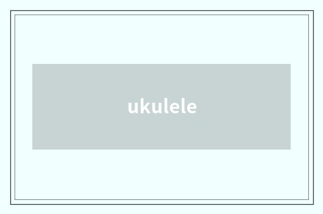 ukulele