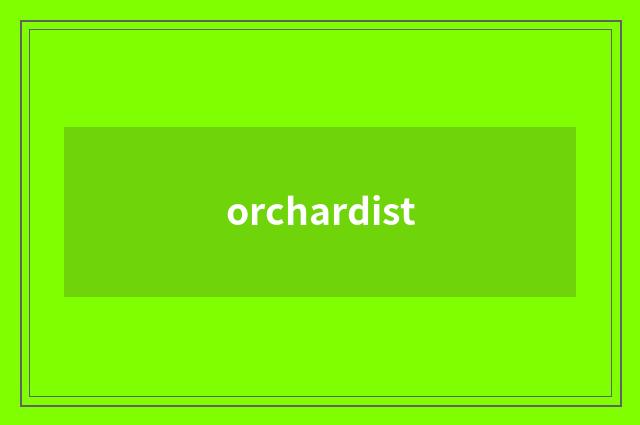 orchardist