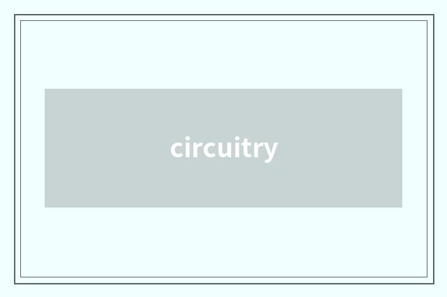 circuitry