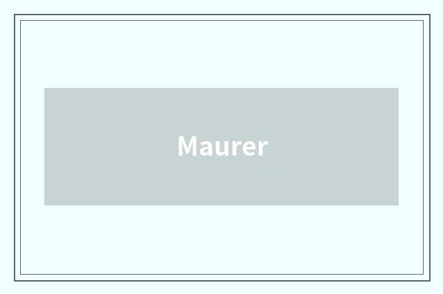 Maurer