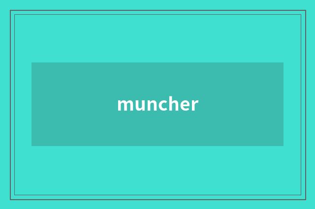 muncher