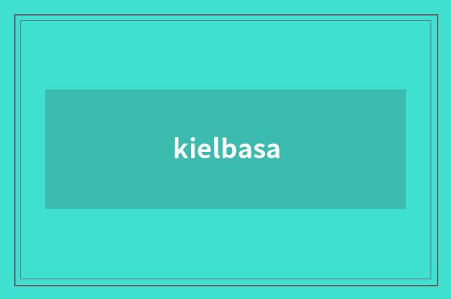 kielbasa
