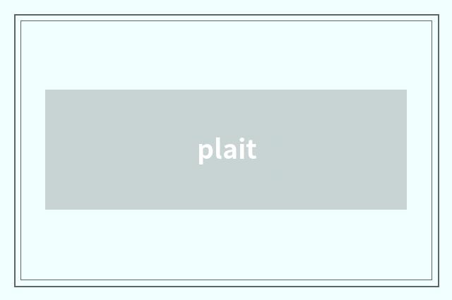 plait