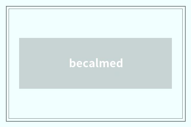 becalmed