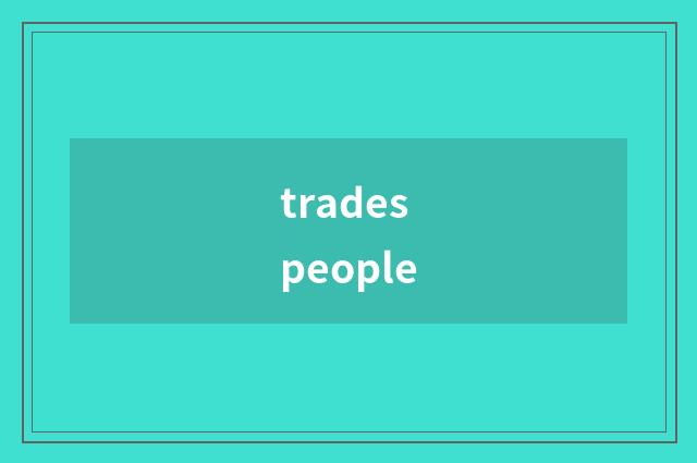 tradespeople
