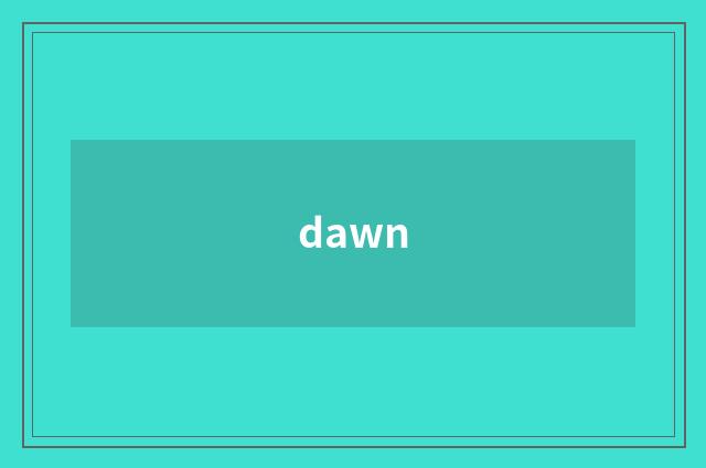 dawn