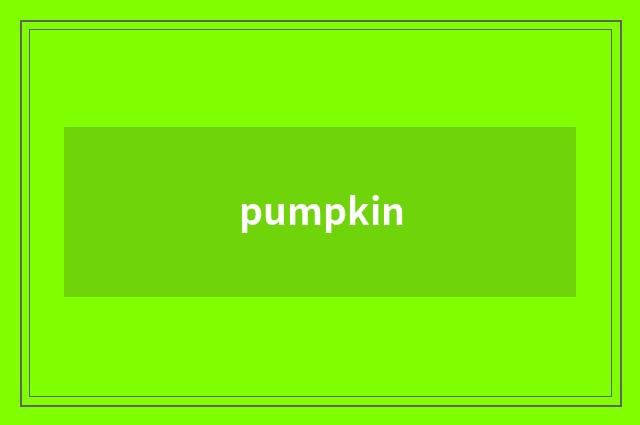 pumpkin