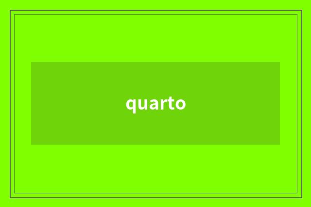 quarto