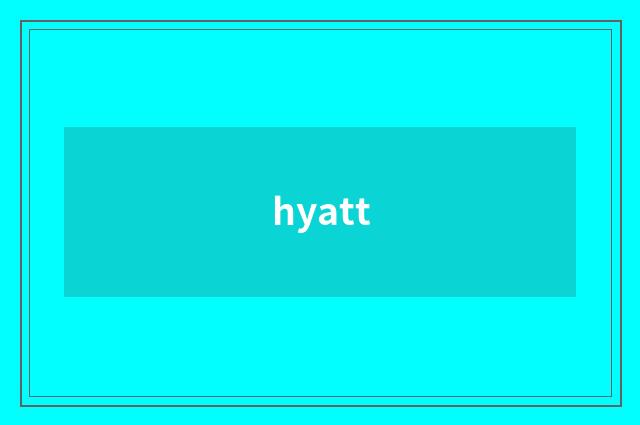 hyatt
