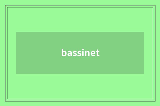 bassinet