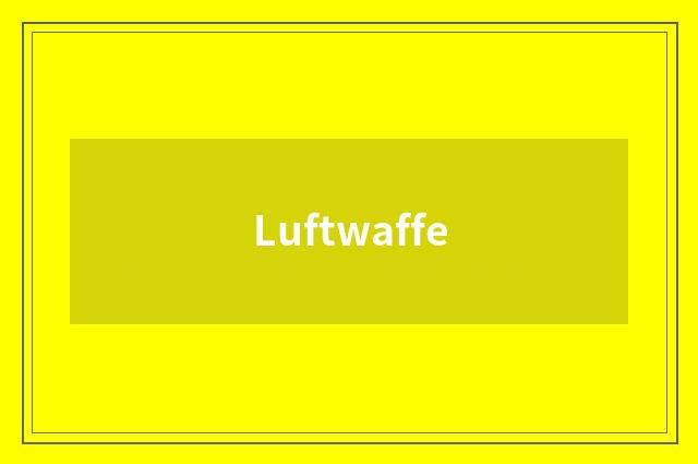Luftwaffe
