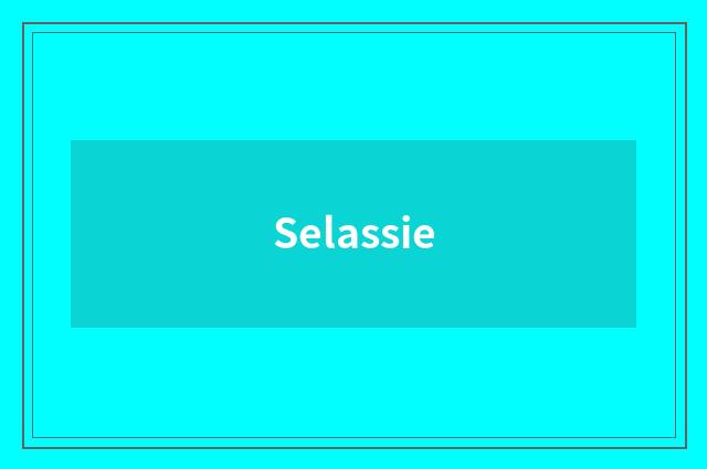 Selassie